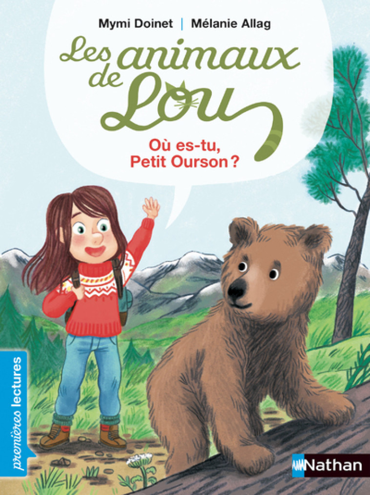 Les Animaux de Lou : Où es-tu Petit Ourson ? - Mymi Doinet, Mélanie Allag - NATHAN