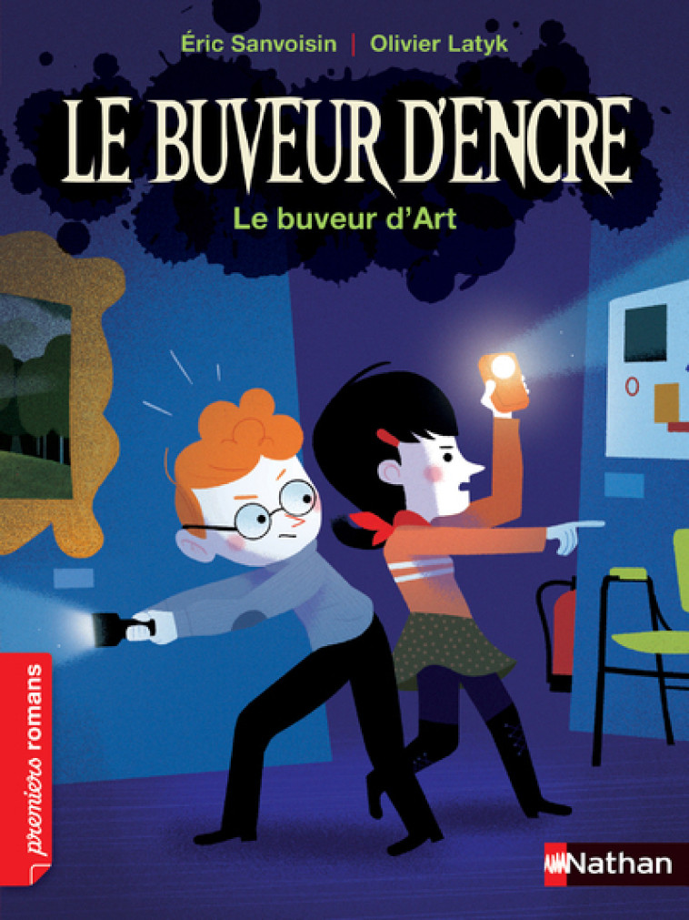 Le Buveur d'encre : Le buveur d'art - Éric Sanvoisin, Olivier Latyk - NATHAN