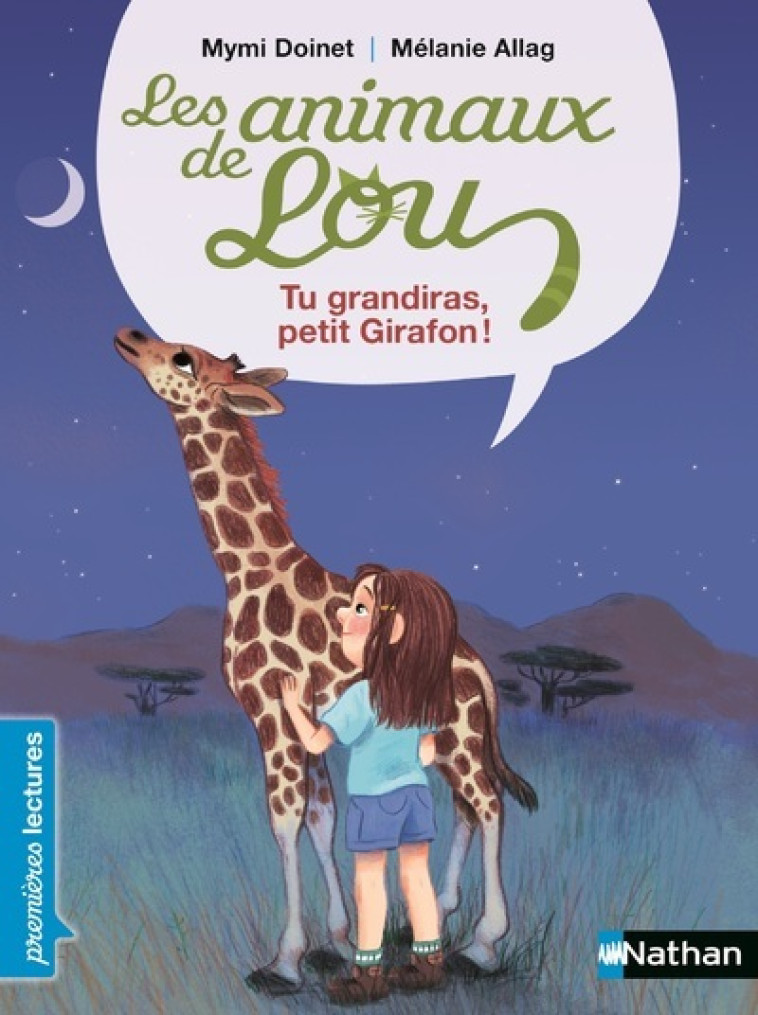 Les Animaux de Lou : Tu grandiras, Petit Girafon ! - Mymi Doinet, Mélanie Allag - NATHAN