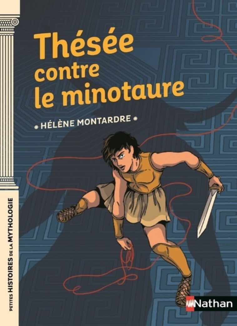 Thésée contre le Minotaure - Hélène Montardre, Nancy Peña - NATHAN