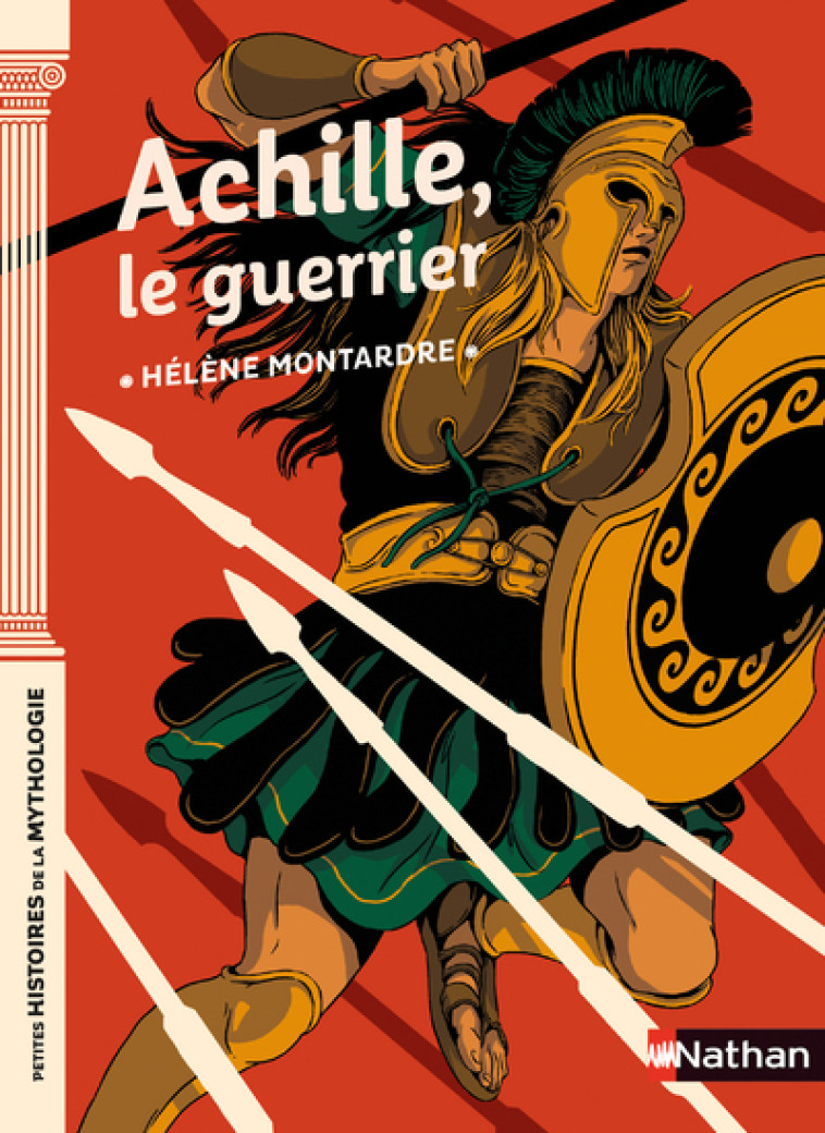 Achille le guerrier - Hélène Montardre, Nancy Peña - NATHAN