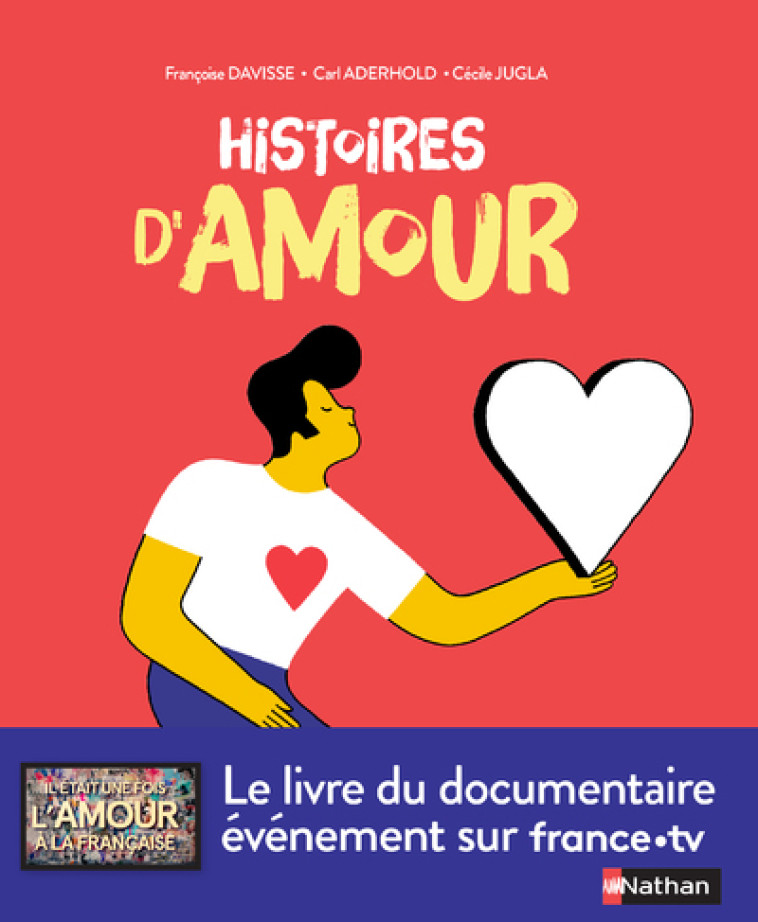 Histoires d'amour - F. Davisse, Carl Aderhold, Cécile Jugla, Glwadys Morey, Francoise Davisse - NATHAN