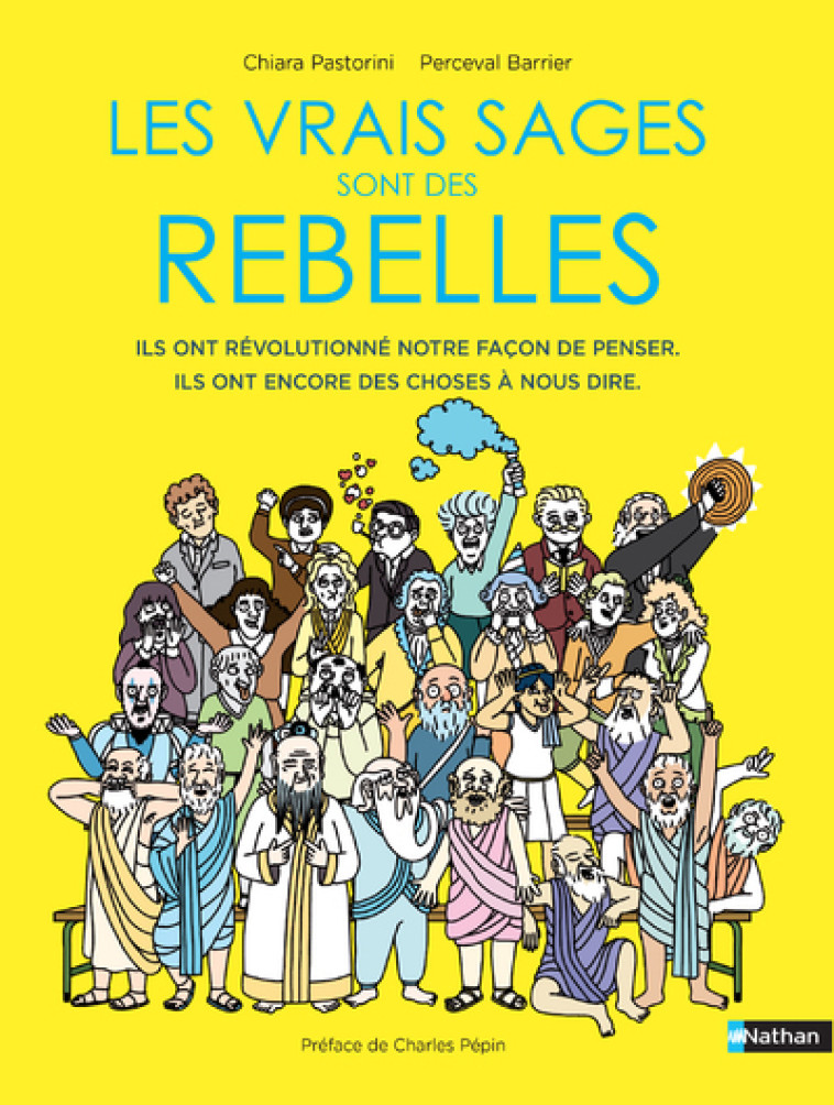 Les vrais sages sont des rebelles - Chiara Pastorini, Perceval Barrier - NATHAN