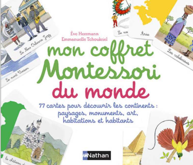 Mon Coffret Montessori du monde - Ève Herrmann, Emmanuelle Tchoukriel - NATHAN