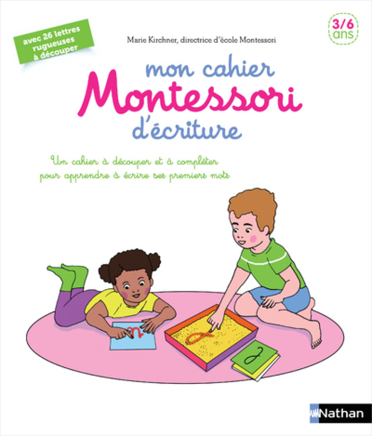 Mon cahier Montessori d'écriture - Roberta Rocchi, Marie Kirchner, Roberta Rocchi, Marie Kirchner - NATHAN