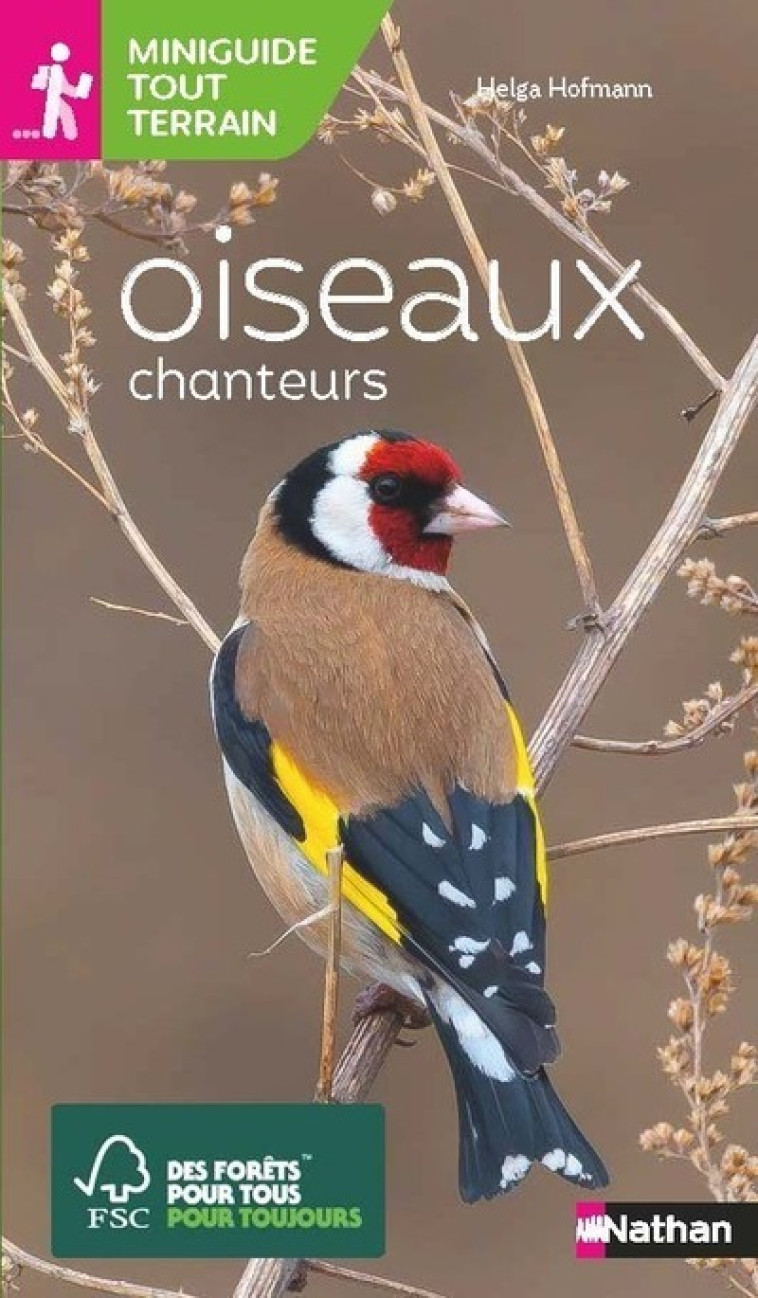 Miniguide tout terrain - Oiseaux chanteurs - Helga Hofmann, François Loppin - NATHAN