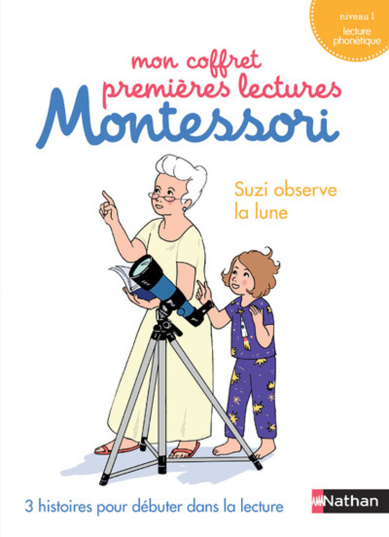 Mon coffret premieres lectures Montessori - Suzi observe la lune - niveau 1 - Sabine Hofmann, Chantal Bouvÿ, Amandine Meyer - NATHAN