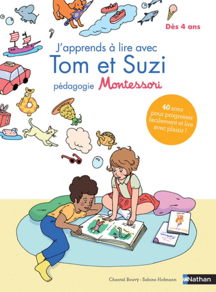 J'apprends à lire avec Tom et Suzi - Pédagogie Montessori - Chantal Bouvÿ, Sabine Hofmann, Chantal Bouvÿ, Sabine Hofmann - NATHAN