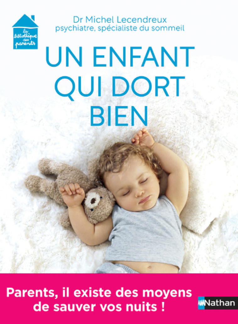 Un enfant qui dort bien - Michel Lecendreux - NATHAN