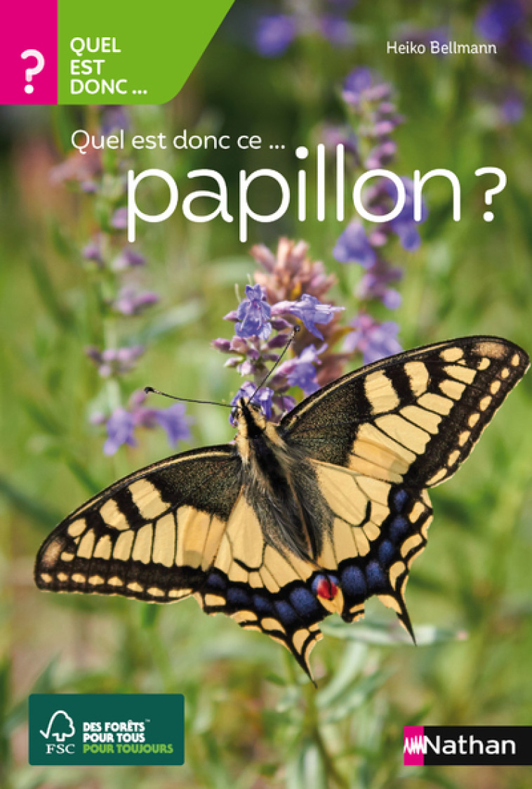 Quel est donc ce papillon ? - Heiko Bellmann - NATHAN