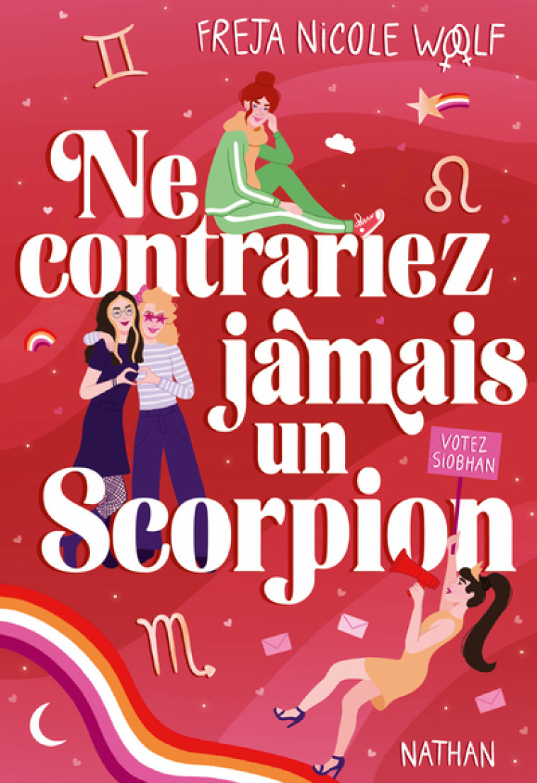 Ne contrariez jamais un Scorpion - Freja Nicole Woolf, Mathilde Tamae-Bouhon - NATHAN