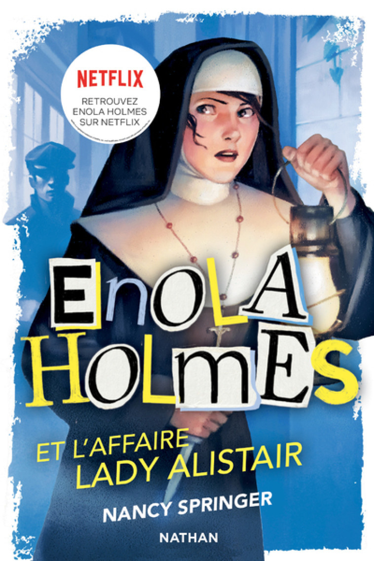 Les enquêtes d'Enola Holmes, tome 2 : L'affaire Lady Alistair - Nancy Springer, Rose-Marie Vassallo-Villaneau, Raphaël Gauthey - NATHAN