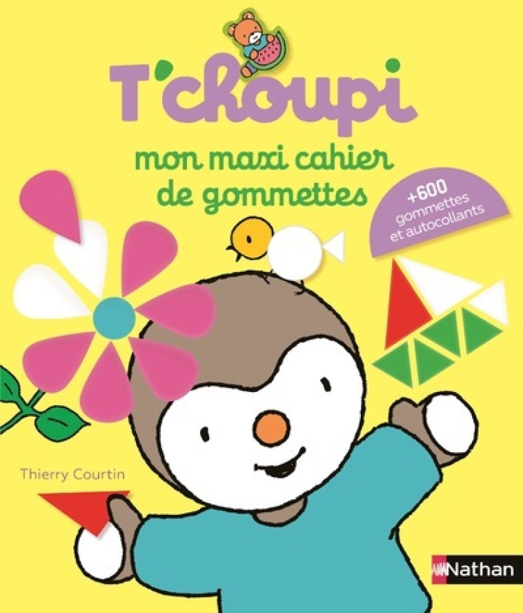 Mon maxi cahier de gommettes T'choupi - Thierry Courtin - NATHAN