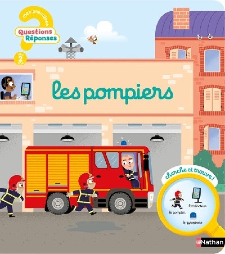 Les pompiers - Camille Moreau, Benjamin Bécue - NATHAN