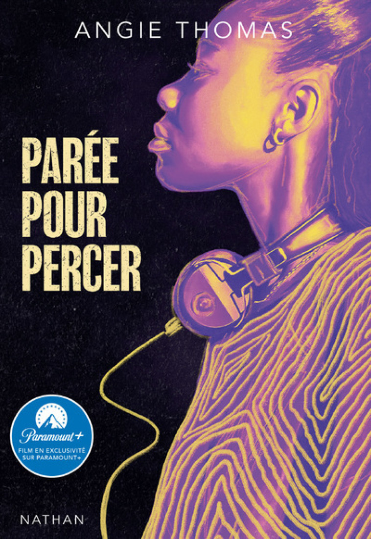 Parée pour percer - Nathalie Bru, Angie Thomas - NATHAN