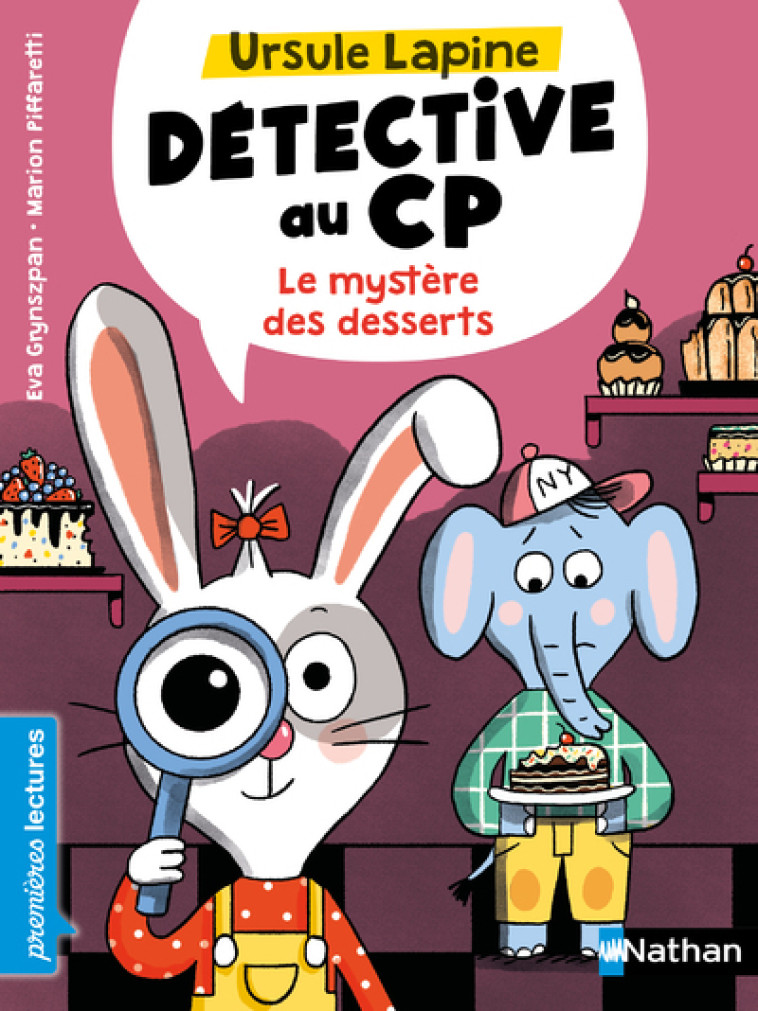 Ursule Lapine, détective au CP: Le mystère des desserts - Eva Grynszpan, Marion Piffaretti - NATHAN