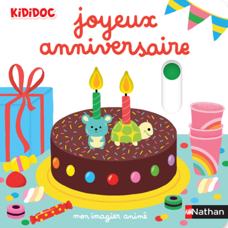 Mon imagier animé joyeux anniversaire - Nathalie Choux - NATHAN