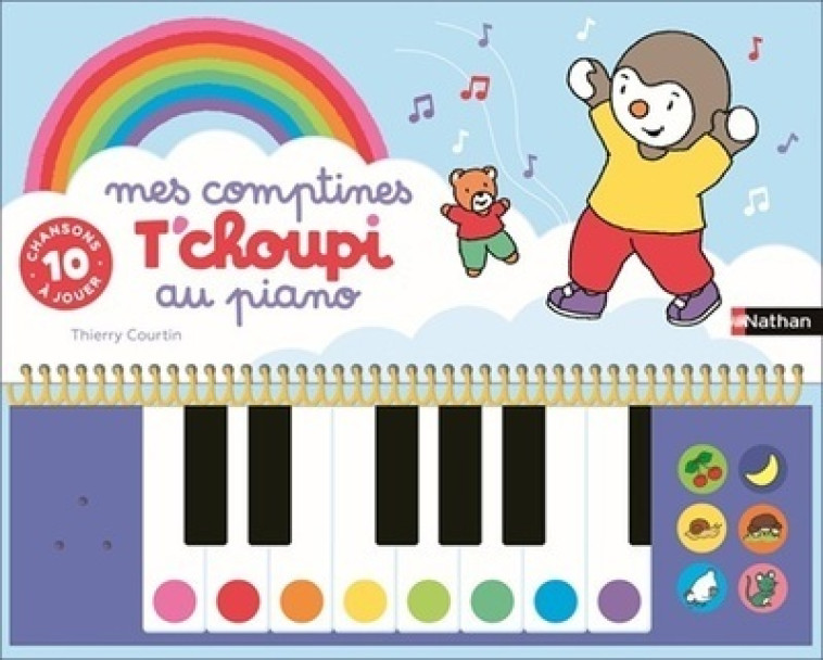 Mes comptines T'choupi au piano - Thierry Courtin - NATHAN