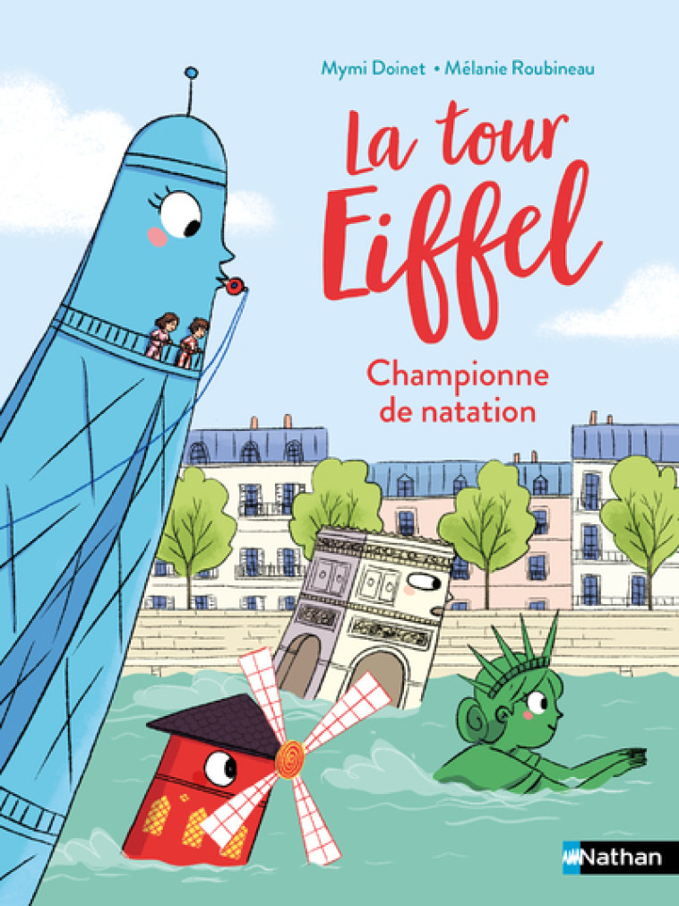 La tour Eiffel Championne de natation ! - Mymi Doinet, Mélanie Roubineau - NATHAN