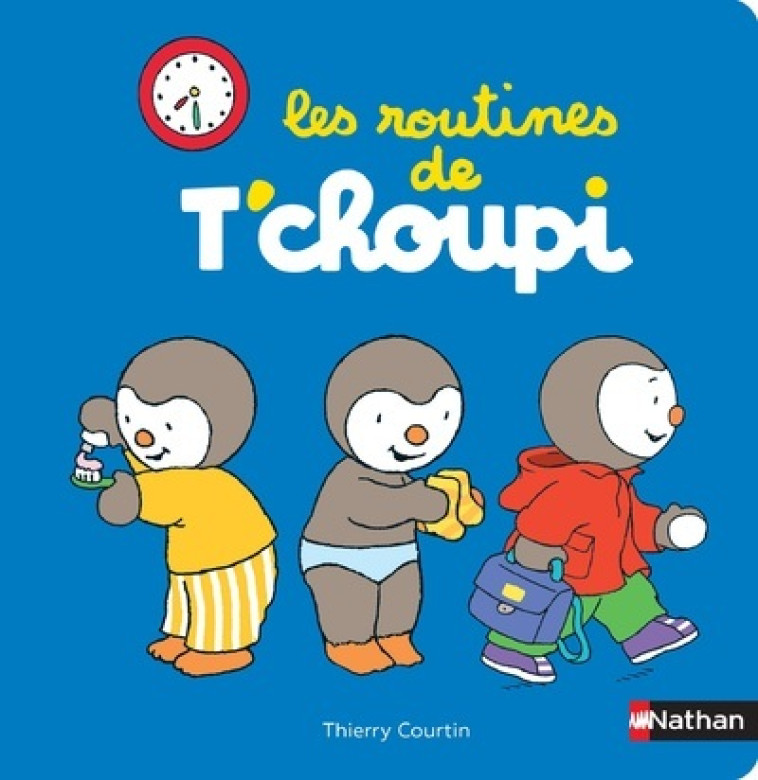 Les routines de T'choupi - Thierry Courtin - NATHAN