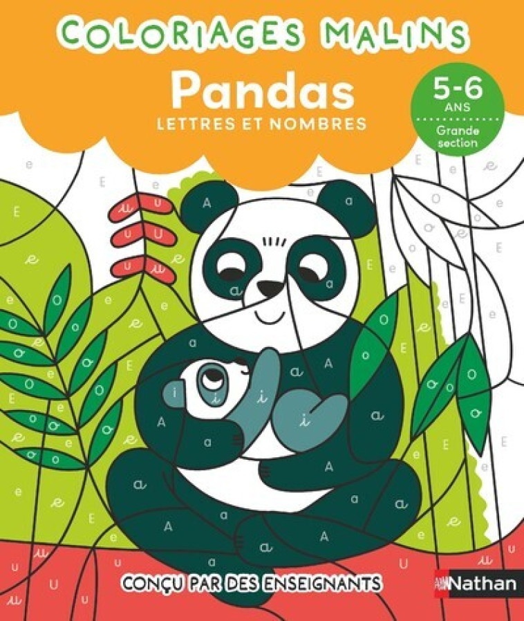 Coloriages malins - Pandas lettres et nombres - 5-6 ans GS - Florence Nidelet, Émilie Lapeyre - NATHAN