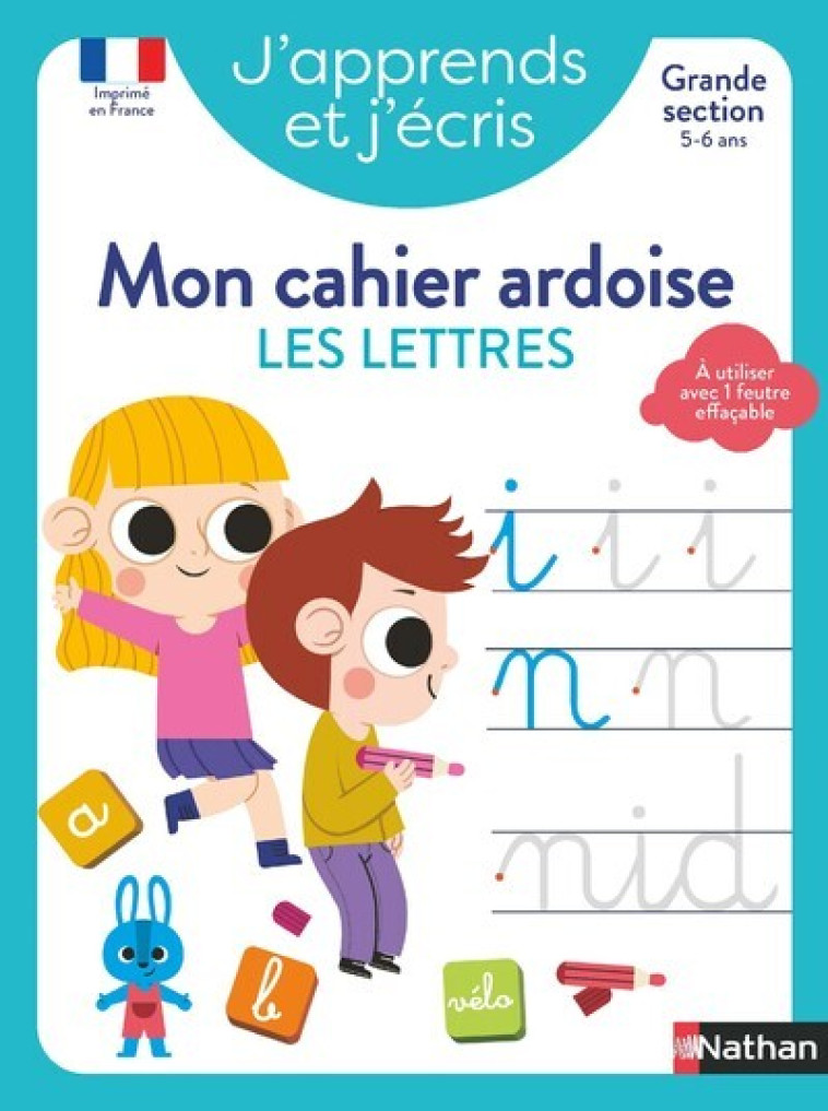 J'apprends et j'écris - Mon cahier ardoise Les lettres GS - Fabienne Rousseau, Mathilde Marin, Sophie Rohrbach - NATHAN