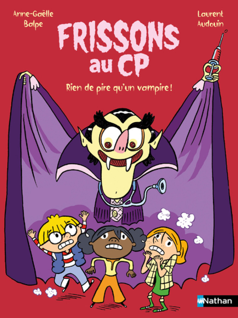 Frissons au CP - Rien de pire qu'un vampire ! - Anne-Gaëlle Balpe, Laurent Audouin - NATHAN