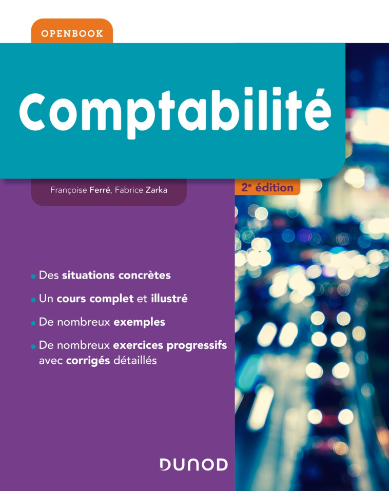 Comptabilité - 2e éd - Françoise Ferré, Fabrice Zarka - DUNOD