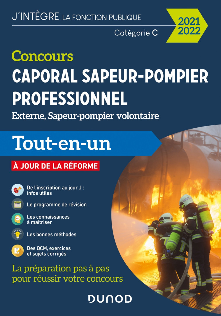 Concours Caporal sapeur-pompier professionnel 2021/2022 - Tout-en-un - Davina Berthelot, Sébastien Fougeray, Roland Ligary, Hakim Mamouri, Nathalie Nadaraj, Laure Passoni - DUNOD