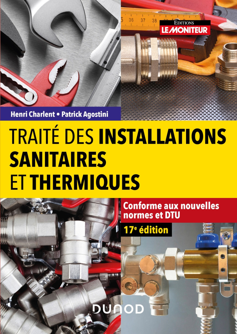 Traité des installations sanitaires et thermiques - Henri Charlent, Patrick Agostini - DUNOD