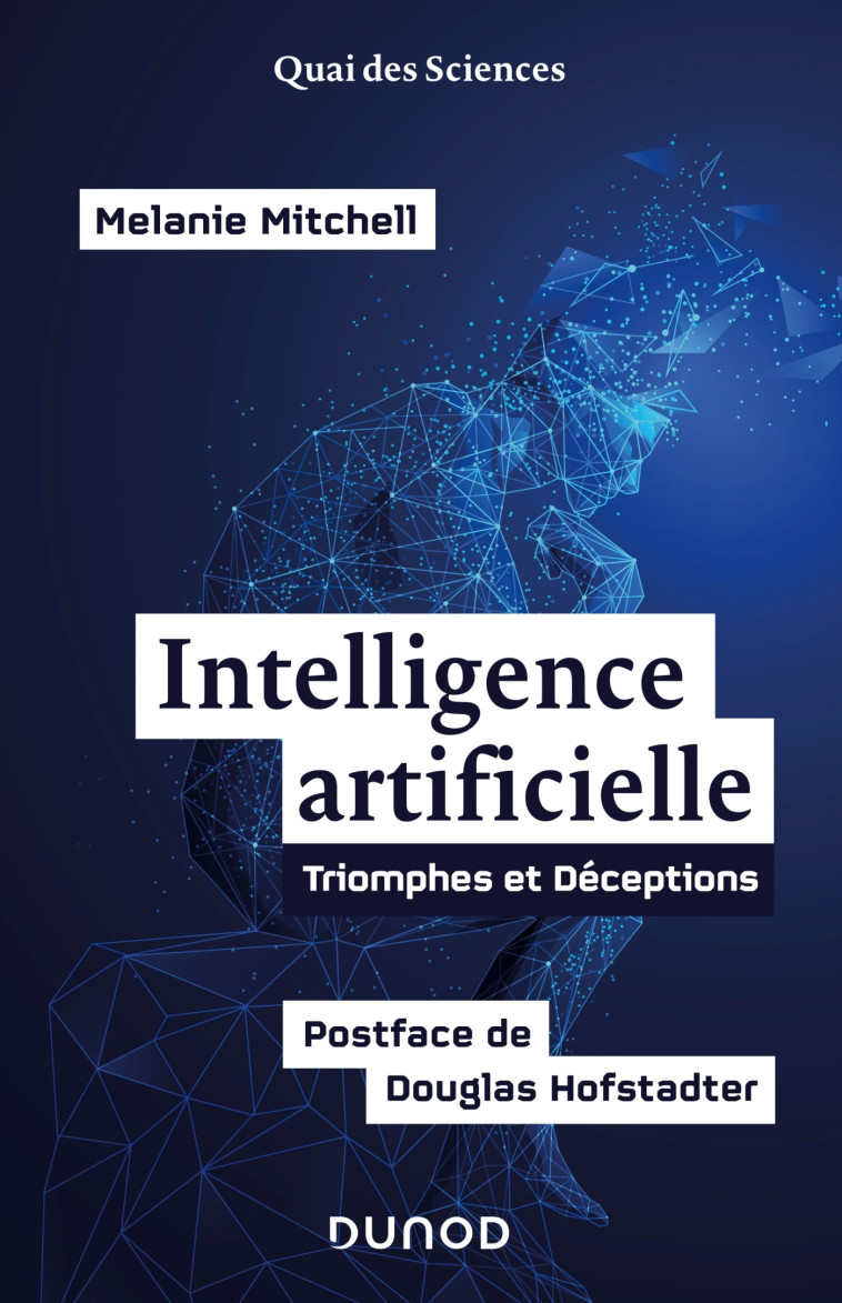 L'intelligence artificielle - Melanie Mitchell, Douglas Hofstadter - DUNOD