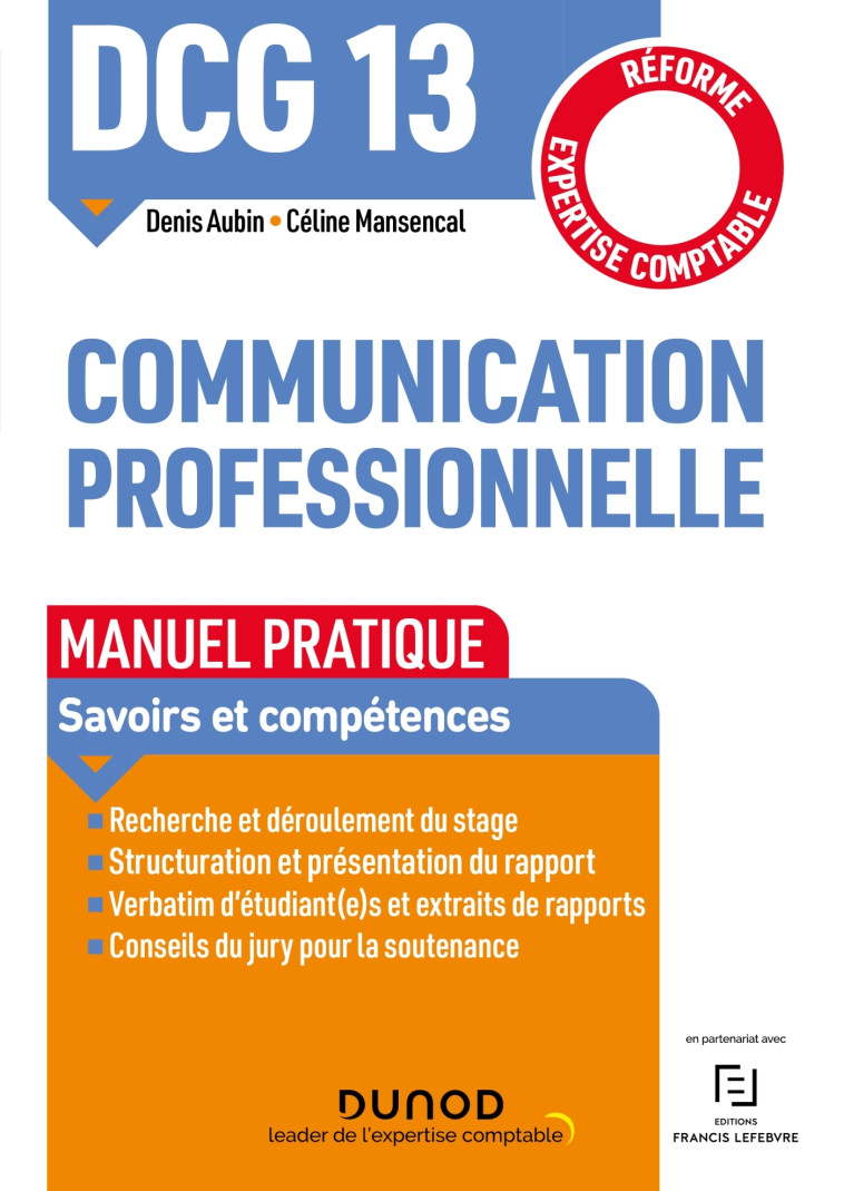 DCG 13 - Communication professionnelle - Manuel pratique - Denis Aubin, Céline Mansencal - DUNOD