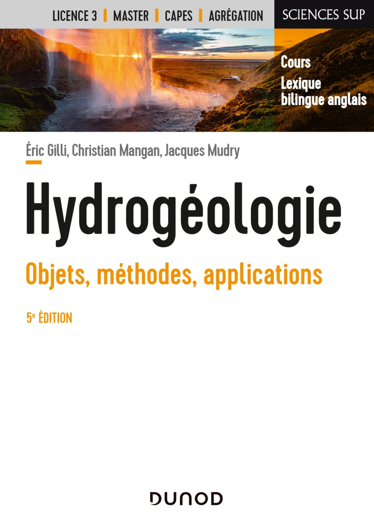 Hydrogéologie - 5e éd. - Objets, méthodes, applications - Eric Gilli, Christian Mangan, Jacques Mudry - DUNOD