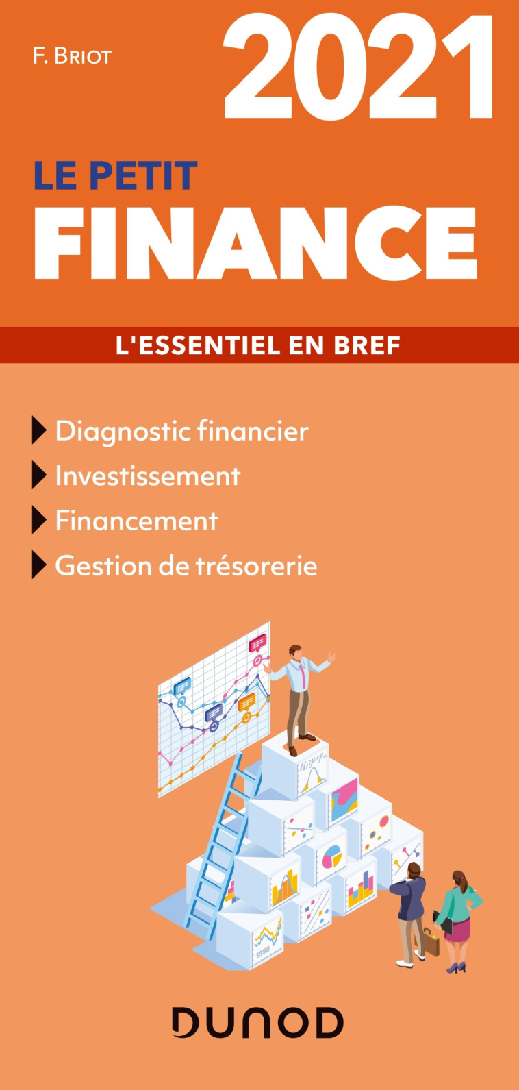 Le petit Finance 2021 - L'essentiel en bref - Fabrice Briot - DUNOD