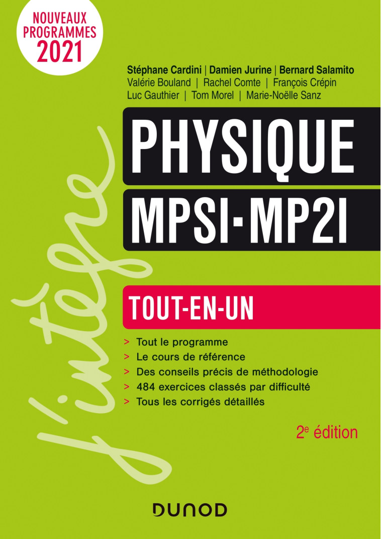 Physique tout-en-un MPSI MP2I 2021 - Stéphane Cardini, Damien Jurine, Bernard Salamito, Valérie Bouland, Rachel Comte, François Crépin, Luc Gauthier, Tom Morel, Marie-Noëlle Sanz, Stéphane Cardini, Damien Jurine, Bernard Salamito, Valérie Bouland, Rachel 