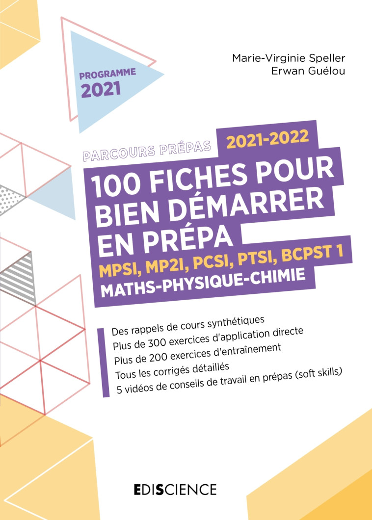 100 fiches 2021-2022 pour bien démarrer en prépa - Maths-Physique-Chimie - MPSI-MP2I-PCSI-PTSI-BCPST - Marie-Virginie Speller, Erwan Guélou - EDISCIENCE