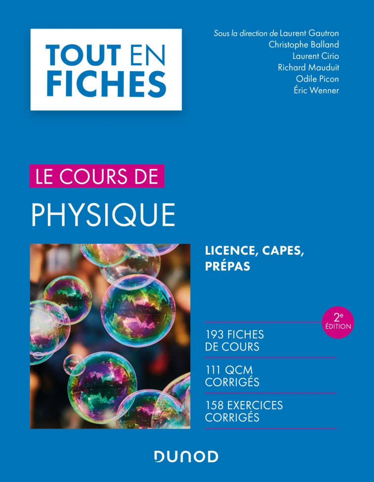 Physique - 2e éd. - Licence, CAPES, Prépas - Laurent Gautron, Christophe Balland, Laurent Cirio, Richard Mauduit, Odile Picon, Eric Wenner - DUNOD