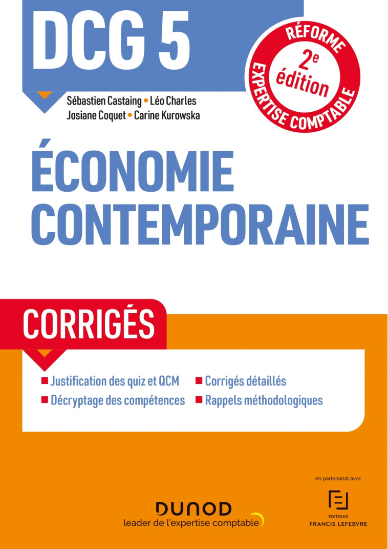 DCG 5 Economie contemporaine - Corrigés - 2e éd. - Sébastien Castaing, Léo Charles, Josiane Coquet, Carine Kurowska - DUNOD