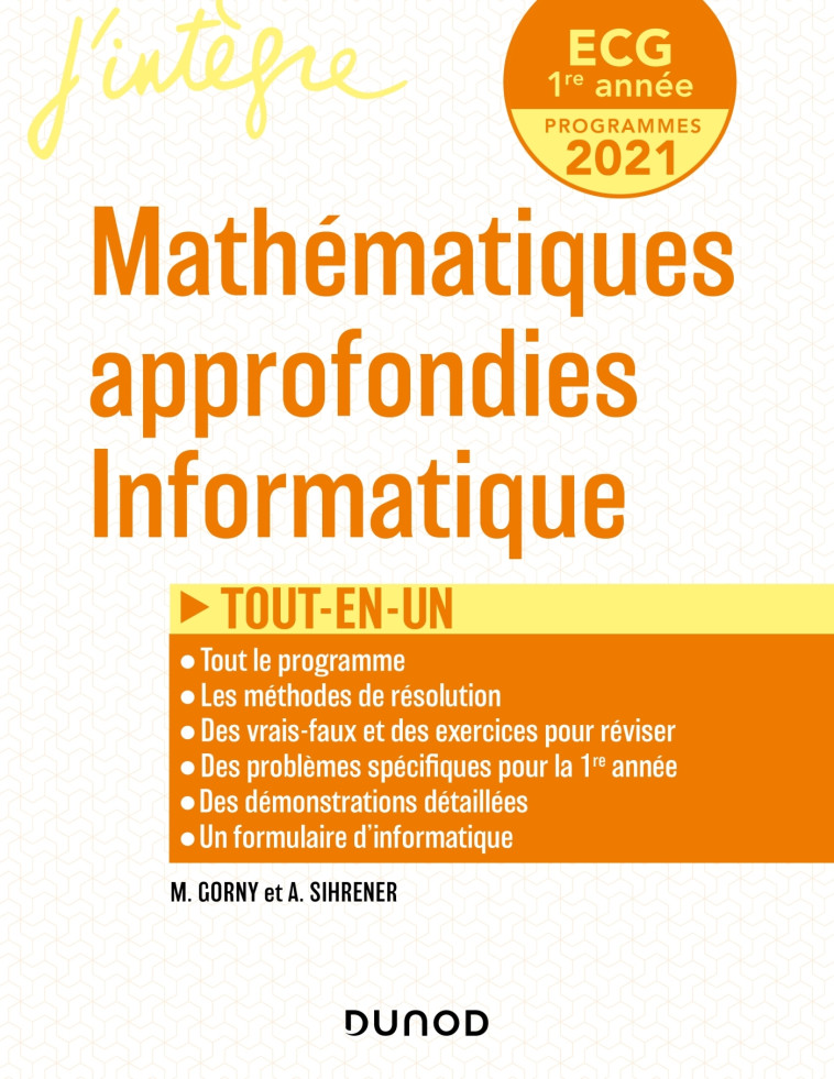 ECG 1 - Mathématiques approfondies, Informatique - Tout-en-un - Matthias Gorny, Antoine Sihrener - DUNOD