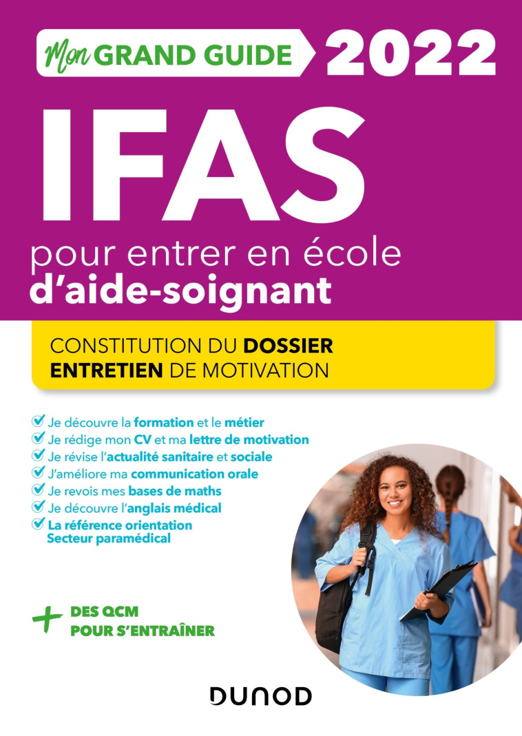 Mon Grand Guide IFAS 2022 pour entrer en école d'aide-soignant - Corinne Pelletier, Charlotte Rousseau - DUNOD