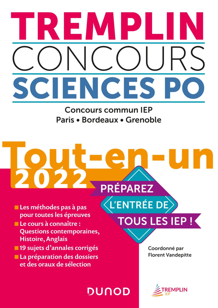 Tremplin Concours Sciences Po Tout-en-un 2022 - Concours commun IEP, Paris, Bordeaux, Grenoble - Florent Vandepitte, Pierre-Emmanuel Guigo, Judith Leverbe, Alexia Roussel - DUNOD