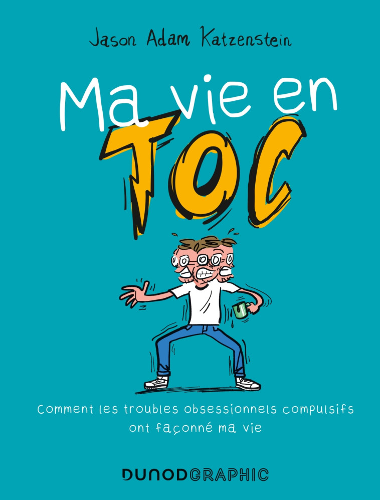 Ma vie en TOC - Jason Adam Katzenstein - DUNOD