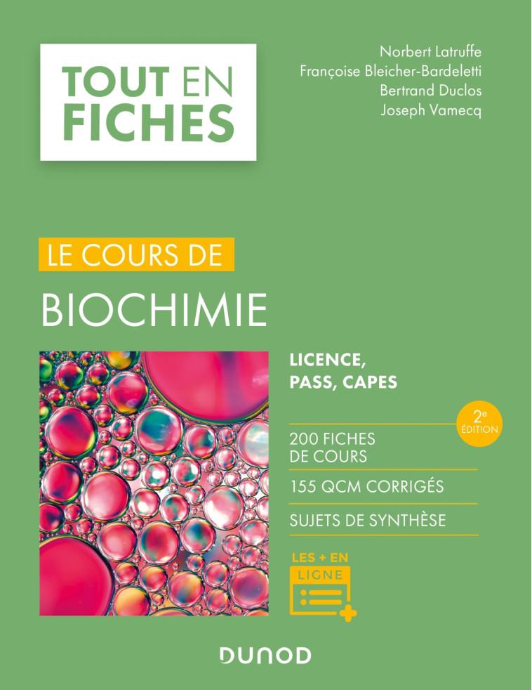 Le cours de biochimie - 2e éd - Norbert Latruffe, Françoise Bleicher-Bardeletti, Bertrand Duclos, Joseph Vamecq - DUNOD