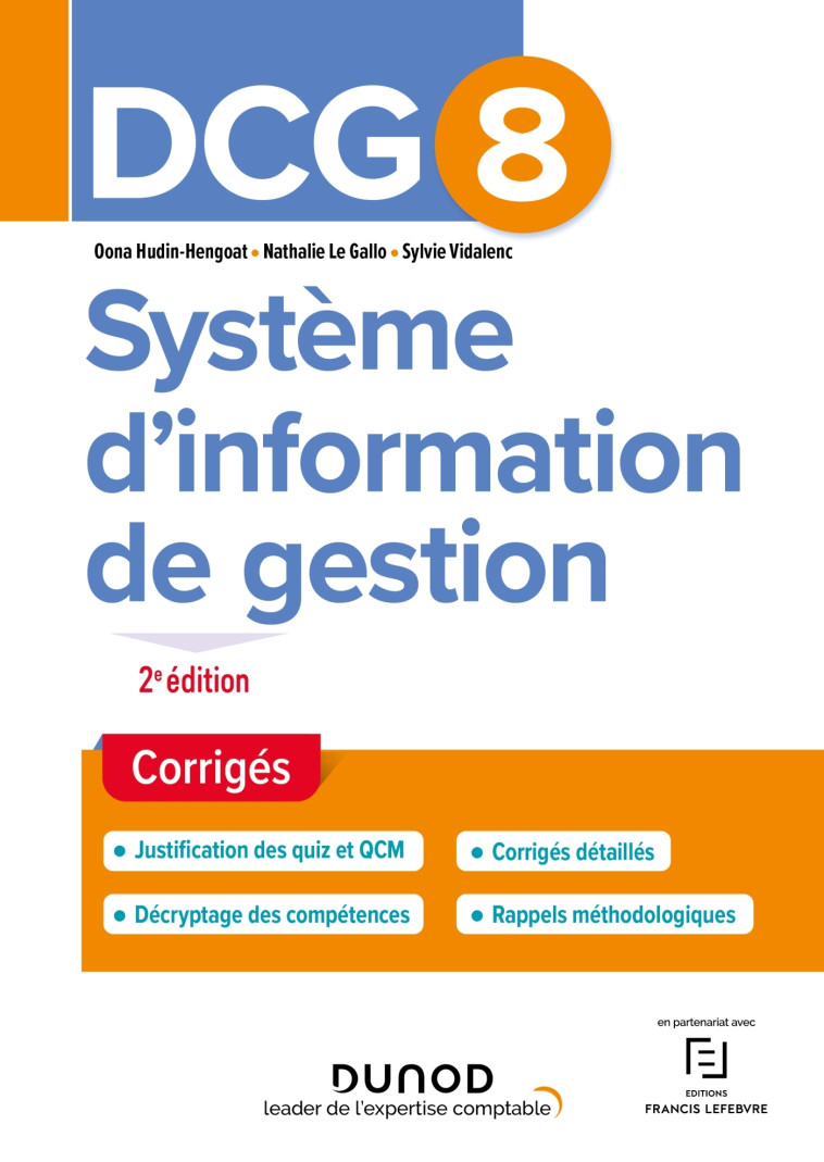 DCG 8 Système d'information de gestion - Corrigés - 2e éd. - Oona Hudin-Hengoat, Nathalie Le Gallo, Sylvie Vidalenc - DUNOD