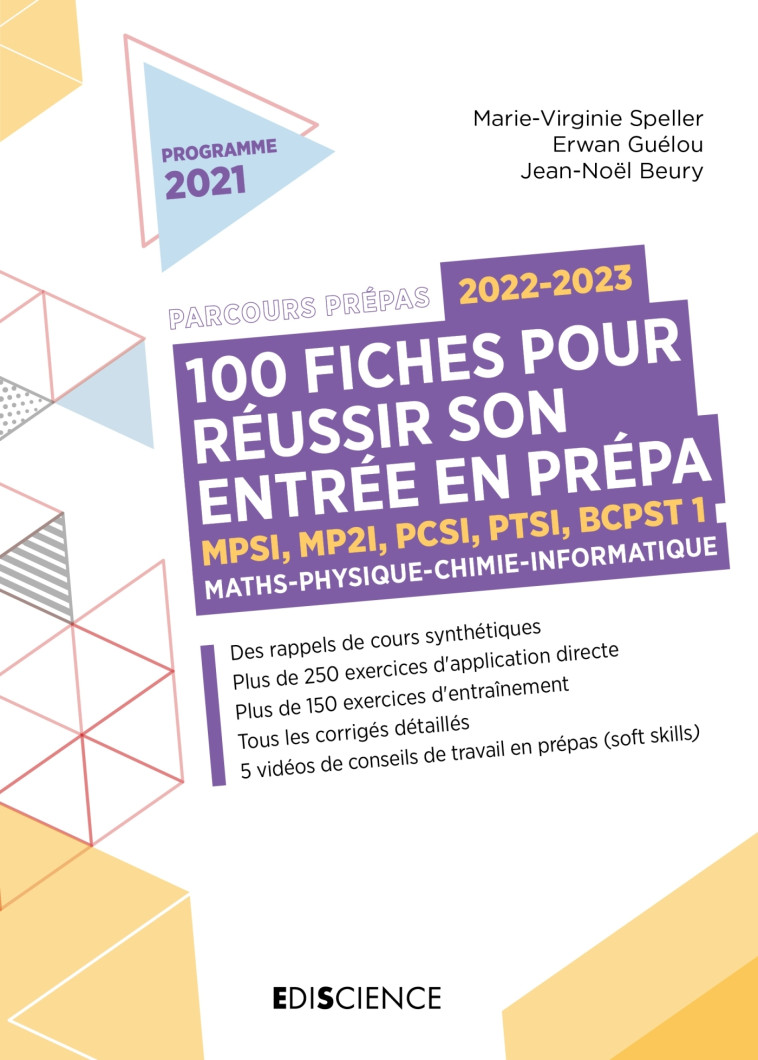 100 fiches pour réussir son entrée en prépa 2022-2023 - Maths-Physique-Chimie-Informatique - 2e éd. - Jean-Noël Beury, Marie-Virginie Speller, Erwan Guélou - EDISCIENCE