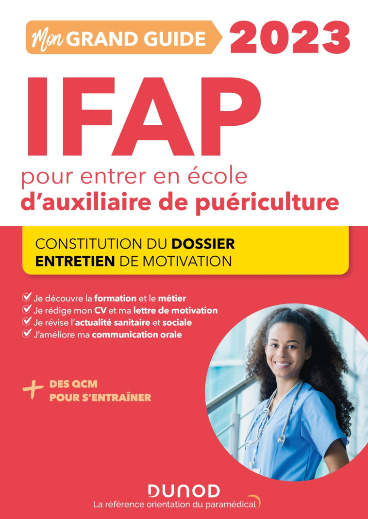 Mon grand guide IFAP 2023 pour entrer en école d'auxiliaire de puériculture - Corinne Pelletier, Charlotte Rousseau - DUNOD