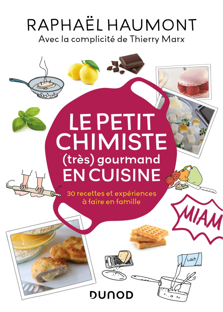 Le petit chimiste (très)  gourmand en cuisine - Raphaël Haumont - DUNOD