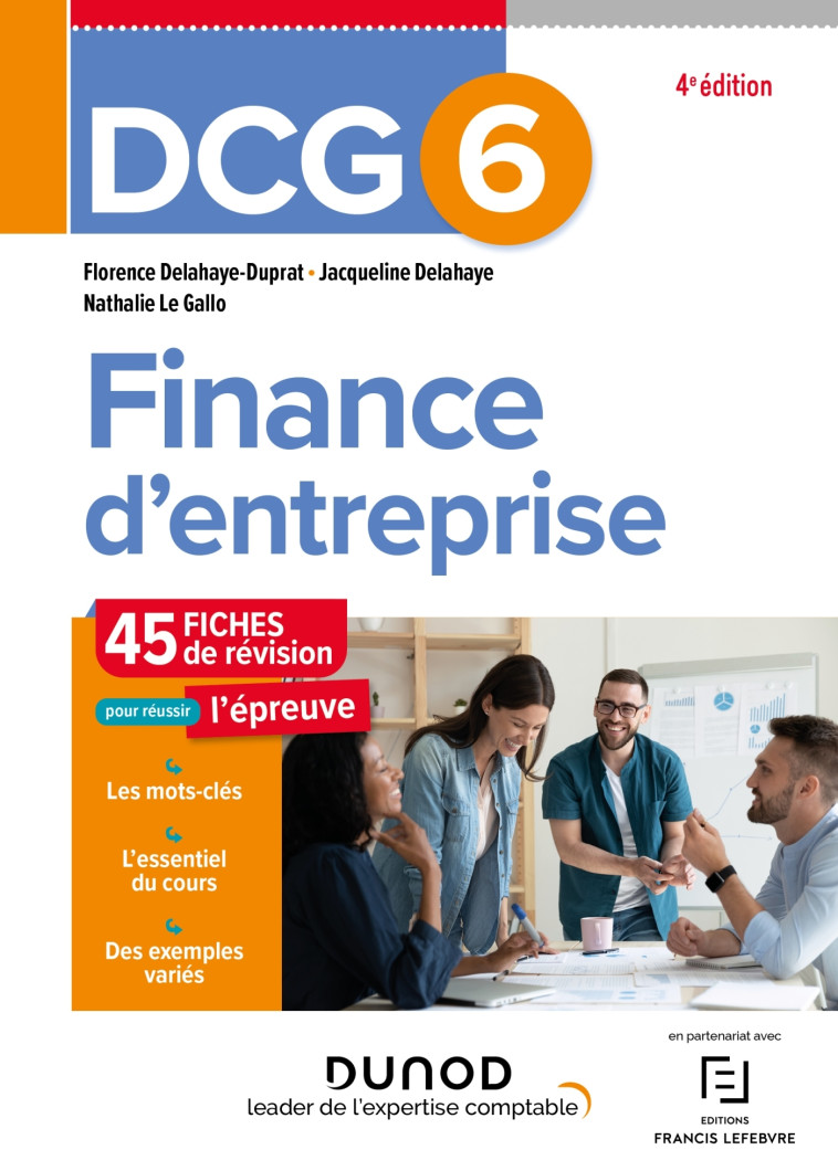 DCG 6 - Finance d'entreprise - Fiches - 4e ed. - Florence Delahaye-Duprat, Jacqueline Delahaye, Nathalie Le Gallo - DUNOD