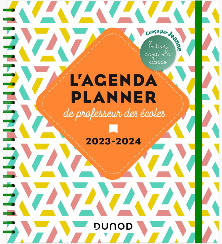 L'Agenda planner de professeur des écoles - 2023-2024 - Jeanne Jeanne,  Jeanne - DUNOD