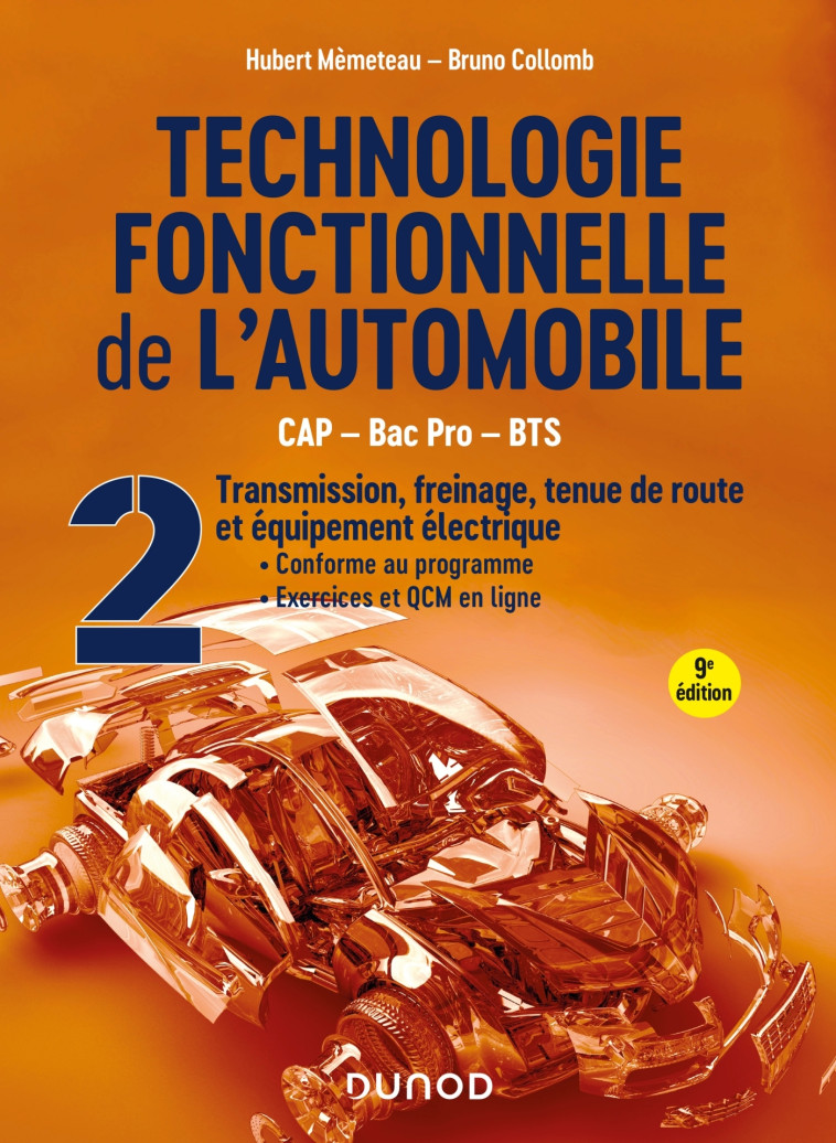 Technologie fonctionnelle de l'automobile - Tome 2 - 9e éd. - Hubert Mèmeteau, Bruno Collomb - DUNOD